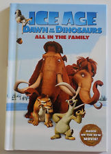 Ice Age Dawn if the Dinosaurs All in the Family Book