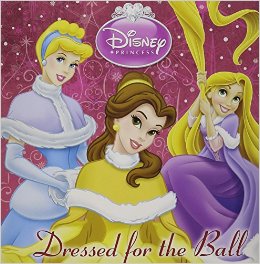 Disney Princess Dressed for the Ball Book